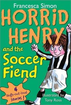 Horrid Henry and the Soccer Fiend - MPHOnline.com