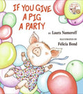 If You Give a Pig a Party - MPHOnline.com