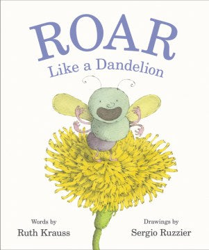 Roar Like a Dandelion - MPHOnline.com