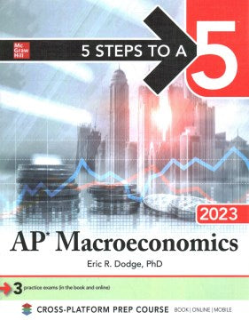 5 Steps to a 5: AP Macroeconomics 2023 - MPHOnline.com