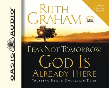 Fear Not Tomorrow, God Is Already There - MPHOnline.com