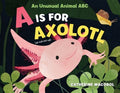 A Is for Axolotl - MPHOnline.com