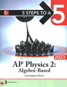 5 Steps to a 5: AP Physics 2: Algebra-Based 2023 - MPHOnline.com