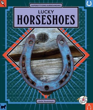 Superstitions Surrounding Lucky Horseshoes - MPHOnline.com