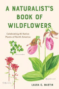 A Naturalist's Book of Wildflowers - MPHOnline.com