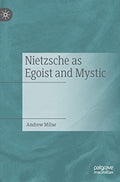 Nietzsche As Egoist and Mystic - MPHOnline.com