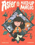 Aster and the Mixed-Up Magic - MPHOnline.com