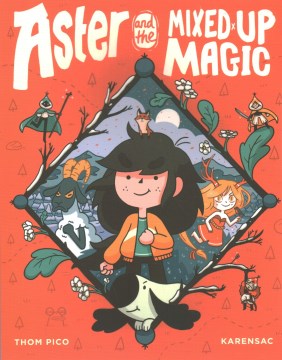 Aster and the Mixed-Up Magic - MPHOnline.com