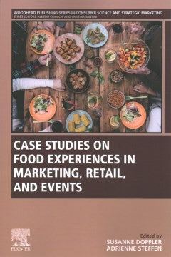 Case Studies on Food Experiences in Marketing, Retail, and Events - MPHOnline.com