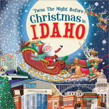 Twas the Night Before Christmas in Idaho - MPHOnline.com