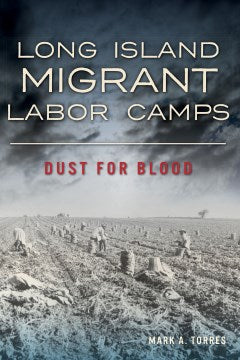 Long Island Migrant Labor Camps - MPHOnline.com