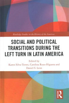 Social and Political Transitions During the Left Turn in Latin America - MPHOnline.com