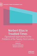 Norbert Elias in Troubled Times - MPHOnline.com