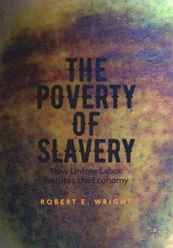 The Poverty of Slavery - MPHOnline.com