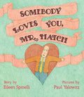 Somebody Loves You, Mr. Hatch - MPHOnline.com