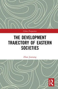 The Development Trajectory of Eastern Societies - MPHOnline.com