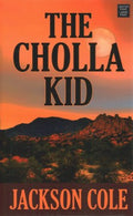 The Cholla Kid - MPHOnline.com