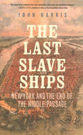 The Last Slave Ships - MPHOnline.com