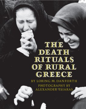 The Death Rituals of Rural Greece - MPHOnline.com