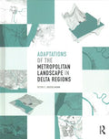 Adaptations of the Metropolitan Landscape in Delta Regions - MPHOnline.com