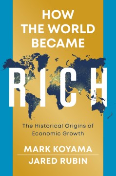 How the World Became Rich - MPHOnline.com