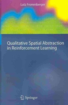 Qualitative Spatial Abstraction in Reinforcement Learning - MPHOnline.com