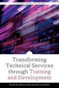 Transforming Technical Services Through Training and Development - MPHOnline.com