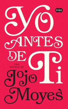 Yo antes de ti/ Me Before You - MPHOnline.com