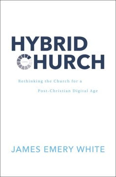 Hybrid Church : Rethinking the Church for a Post-Christian Digital Age - MPHOnline.com