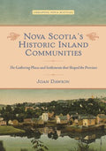 Nova Scotia's Historic Inland Communities - MPHOnline.com