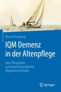 Iqm Demenz in Der Altenpflege - MPHOnline.com