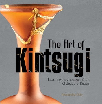 The Art of Kintsugi - MPHOnline.com