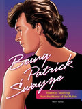 Being Patrick Swayze - MPHOnline.com