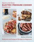 Quick and Easy Electric Pressure Cooker Cookbook - MPHOnline.com