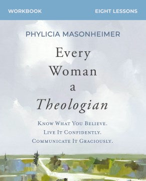 Every Woman a Theologian Workbook - MPHOnline.com