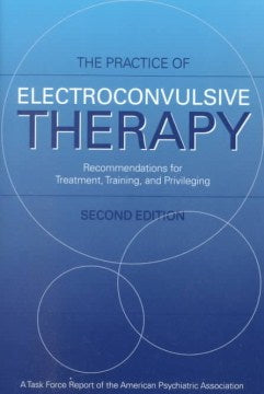 The Practice of Electroconvulsive Therapy - MPHOnline.com