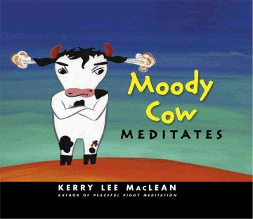 Moody Cow Meditates - MPHOnline.com