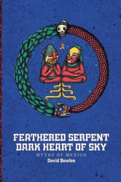 Feathered Serpent, Dark Heart of Sky - MPHOnline.com