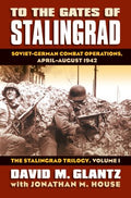 To the Gates of Stalingrad - MPHOnline.com