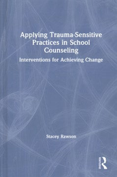 Applying Trauma-Sensitive Practices in School Counseling - MPHOnline.com