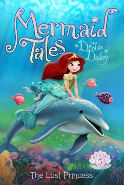 Mermaid Tales 05 : Lost Princess - MPHOnline.com