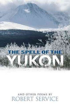 The Spell of the Yukon and Other Poems - MPHOnline.com