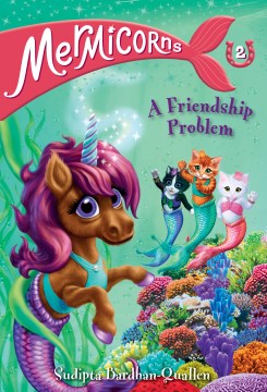 Mermicorns #2: A Friendship Problem - MPHOnline.com