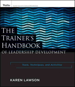 THE TRAINER`S HANDBOOK OF LEADERSHIP DEVELOPMENT: TOOLS - MPHOnline.com