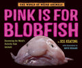 Pink Is for Blobfish - MPHOnline.com