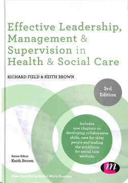 Effective Leadership, Management and Supervision in Health and Social Care - MPHOnline.com