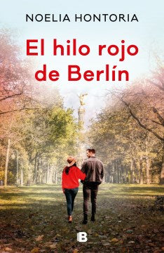 El hilo rojo de Berl?n/ Berlin's Red Thread - MPHOnline.com