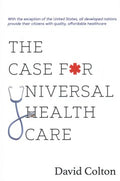 The Case for Universal Health Care - MPHOnline.com