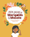 Priya Dreams of Marigolds & Masala - MPHOnline.com