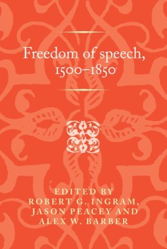 Freedom of Speech, 1500?1850 - MPHOnline.com